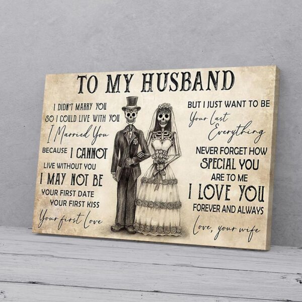To My Husband Wife Skeleton Love Matte Canvas
