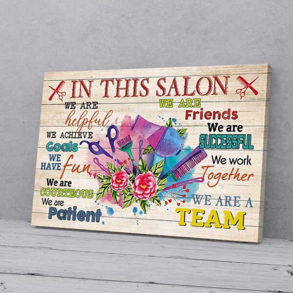 In This Salon Hairdresser We Are Team Matte Canvas