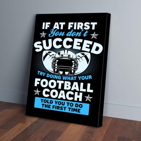 Football Coach Succeed Matte Canvas