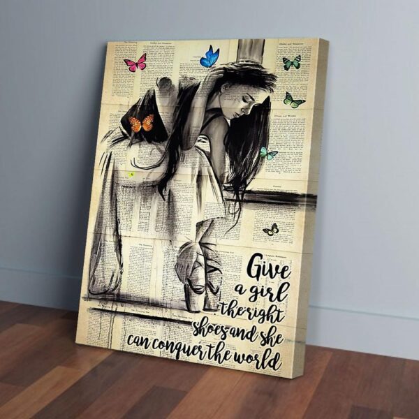 Give A Girl The Right Shoes Ballet Matte Canvas