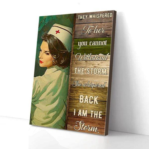 I Am The Storm Nurse Matte Canvas