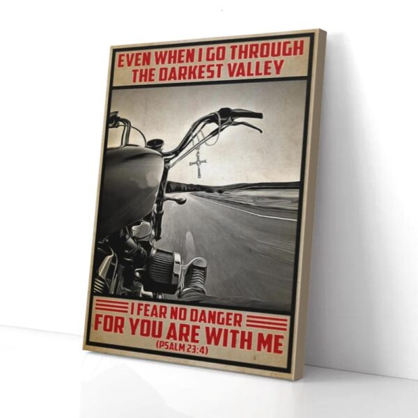 Even When I Go Through The Darkest Valley Biker Matte Canvas