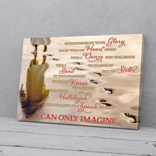 I Can Only Imagine Walking With God Matte Canvas
