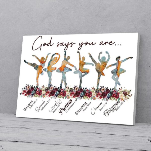 God Says  You Are Girls Dance Ballet Matte Canvas