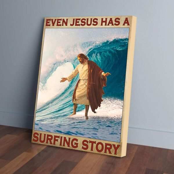 Even Jesus Has A Surfing Story Matte Canvas
