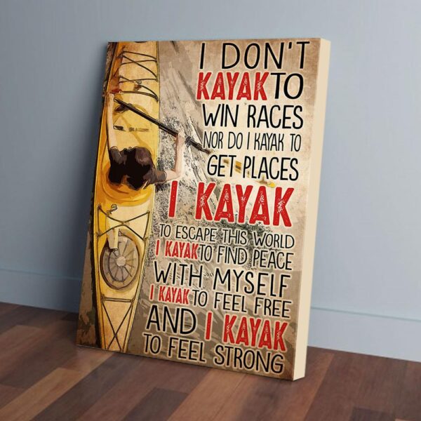 I Kayaking To Feel Strong Matte Canvas