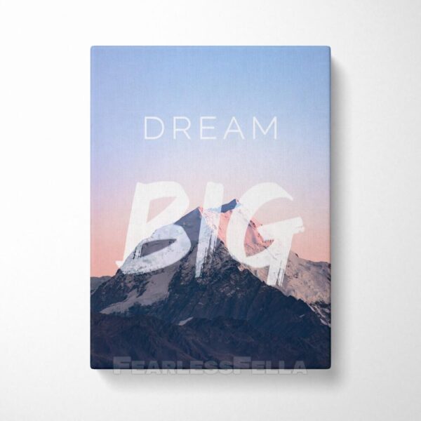 Dream Big Inspirational Motivation Wall Art Canvas