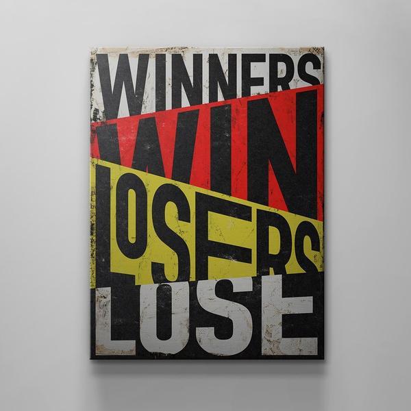 Winners Win Losers Lose Canvas Home Office Decor Wall Art