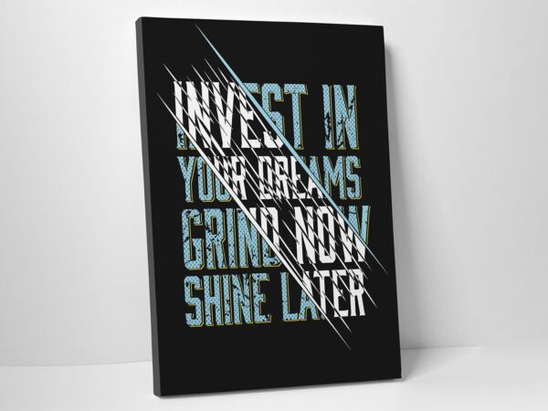 Grind Now Shine Later Canvas Home Office Decor Wall Art