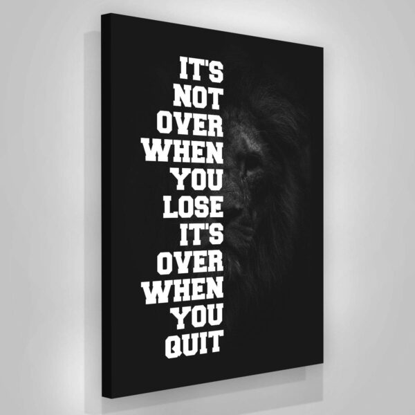 Its Over When You Quit Motivational Matte Canvas