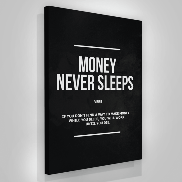 Money Never Sleep Motivational Matte Canvas