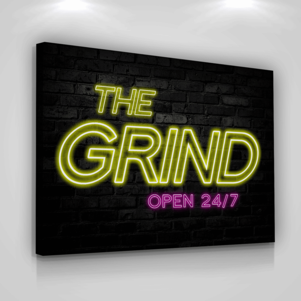 Grinding Open 24/7 Motivational Matte Canvas