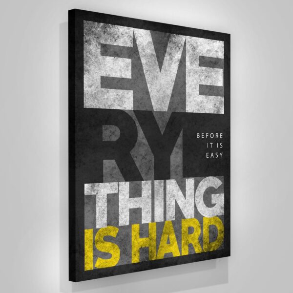 Everything Is Easy After It Done Motivational Matte Canvas
