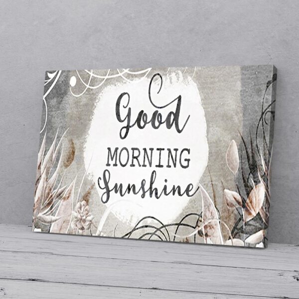 Good Morning Sunshine Home Matte Canvas