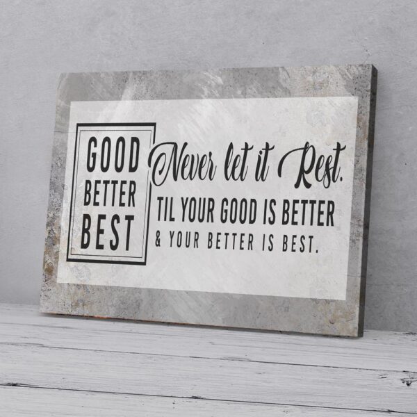 Good Better Best Matte Canvas