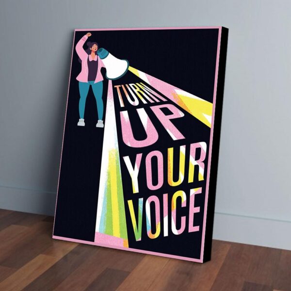 Feminism Turn Up  Your Voice Matte Canvas Wall Art