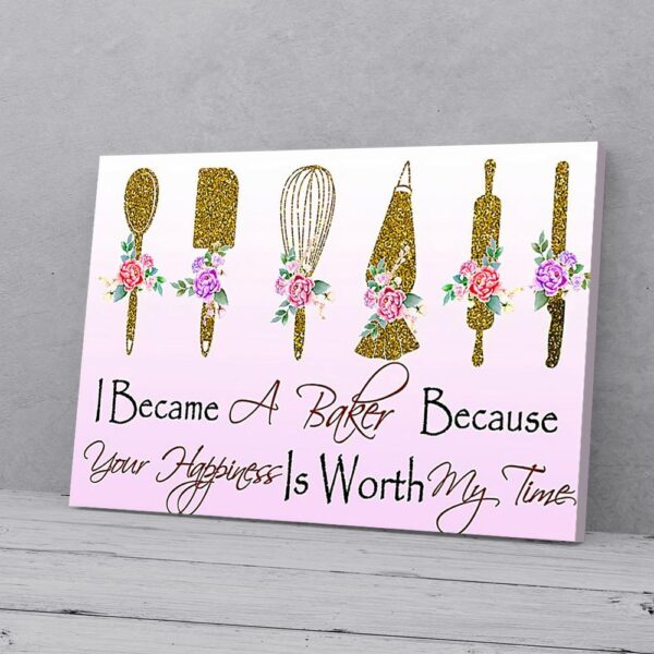 I Became A Baker Matte Canvas Wall Art