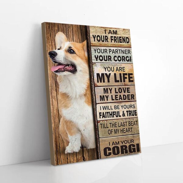 i Am Your Friend Your Corgi Partner Friend Matte Canvas Wall Art