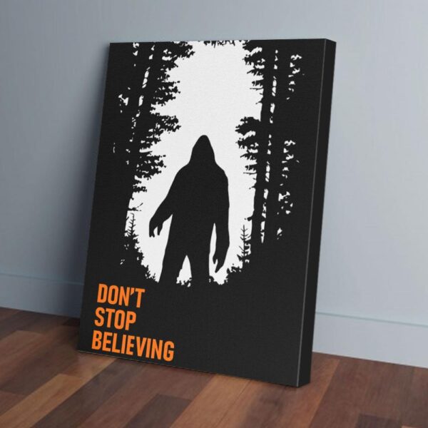 Don't Stop Believing Forest Bigfoot Matte Canvas Wall Art