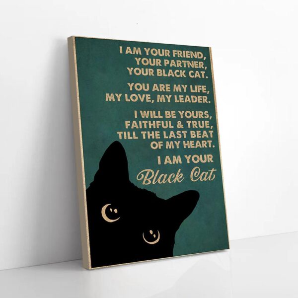 I Am Your Friend Black Cat Partner Matte Canvas Wall Art