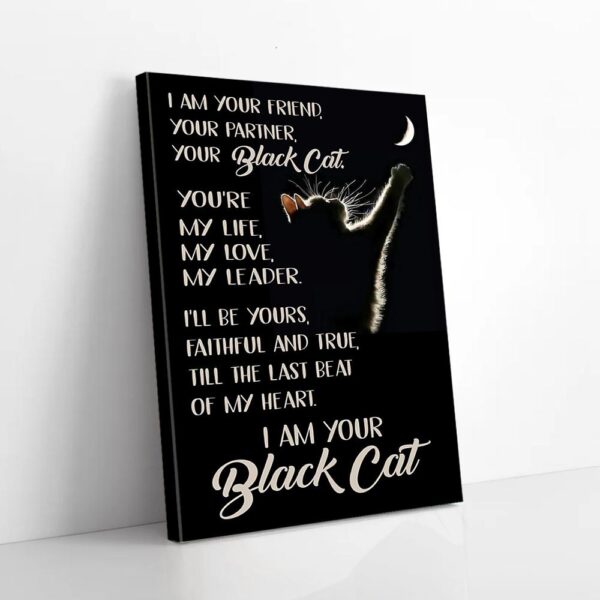 I Am Your Black Cat Matte Canvas Wall Art