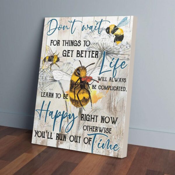 Hippie Don't Wait For Things To Get Better Matte Canvas Wall Art