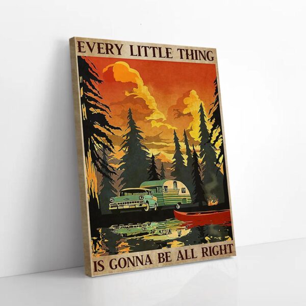 Every Little Things Gonna Be Alright Camping Matte Canvas Wall Art