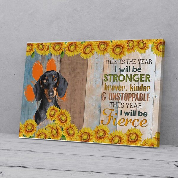 I Will Be Fierce Sunflower Dachshund Matte Canvas Wall Art