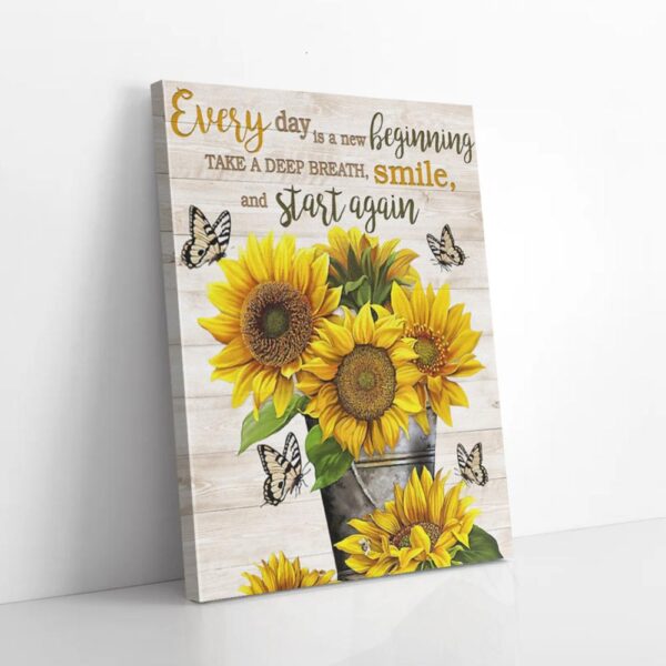 Everyday Is A New Beginning Smile And Start Again Sunflower Matte Canvas Wall Art