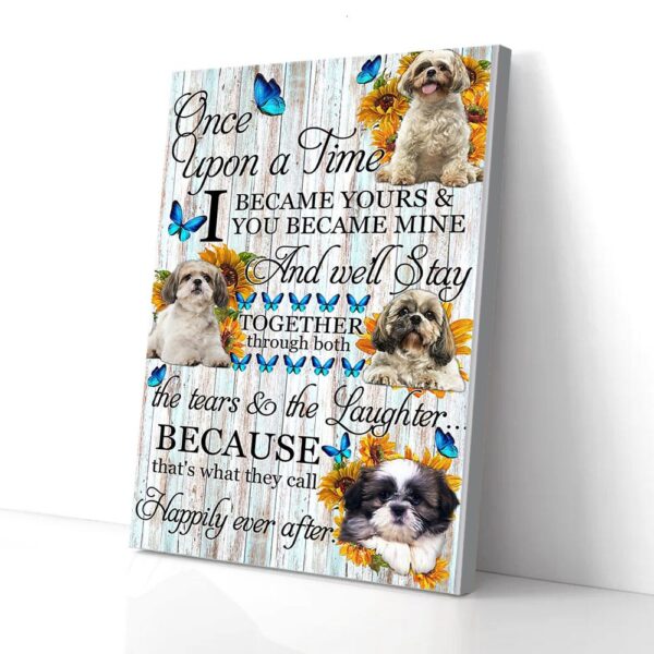 Happy Ever After We'll Stay Forever Shihtzu Matte Canvas Wall Art