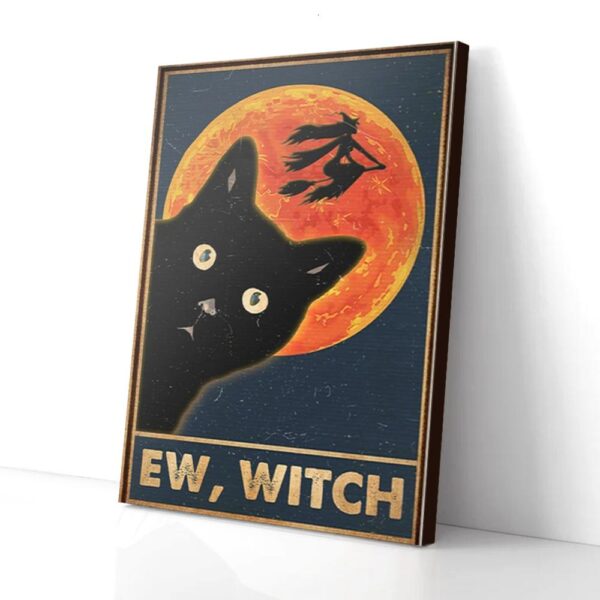 Ew, Witch Cat Matte Canvas Wall Art