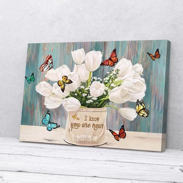 I Know You Are Near White Flower Butterfly Heaven Matte Canvas Wall Art Matte Canvas Wall Art