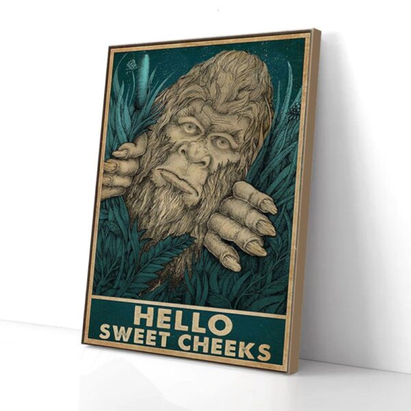 Hello Sweet Cheek Bigfoot Matte Canvas Wall Art