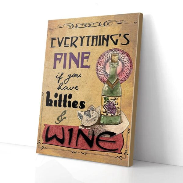Everything's Fine Wine And Cat Vintage Matte Canvas Wall Art