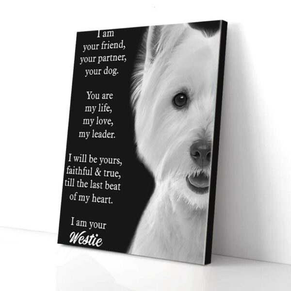 I Am Your Westie Lover Matte Canvas Wall Art