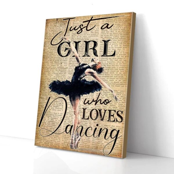 Just A Girl Who Loves Dancing Ballet Matte Canvas Wall Art