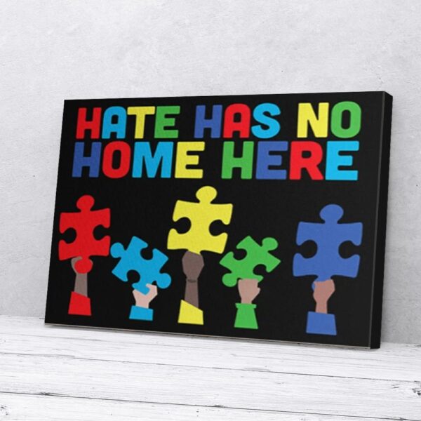 Hate Has No Home Here Autism House Matte Canvas Wall Art