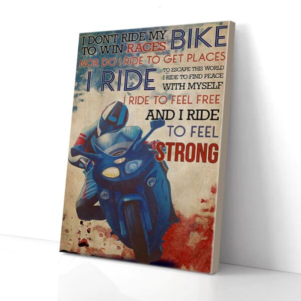 I Ride To Feel Strong Motorsport Matte Canvas Wall Art