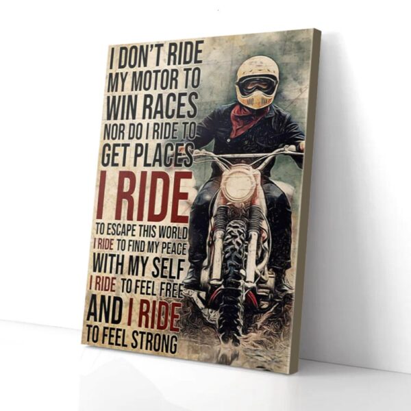 I Ride To Feel Strong Motorcycle Matte Canvas Wall Art