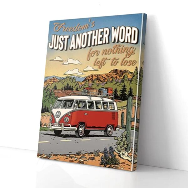 Freedoms's Just A Another Word Car Hippie Camping Matte Canvas Wall Art
