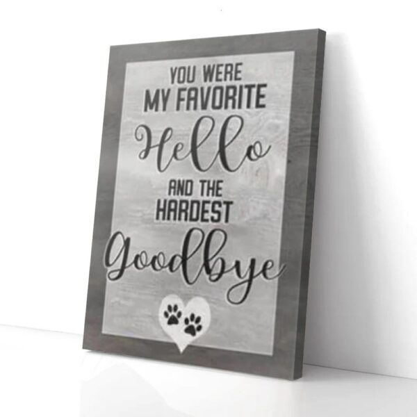 Hardest Goodbye Foot Prints Pet Paws Matte Canvas Wall Art