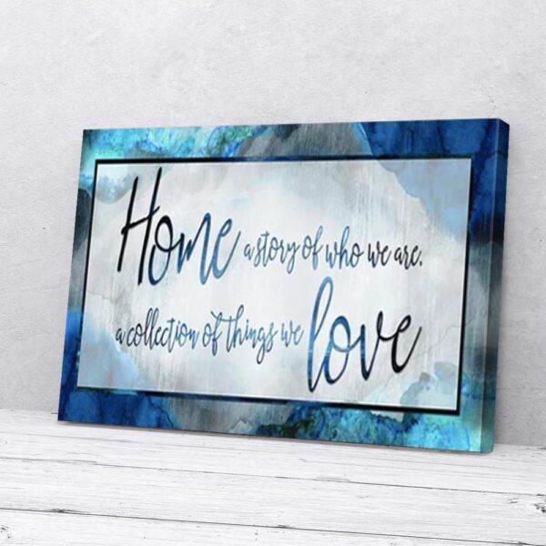 Home Story Of Who We Are Painting Home Matte Canvas Wall Art