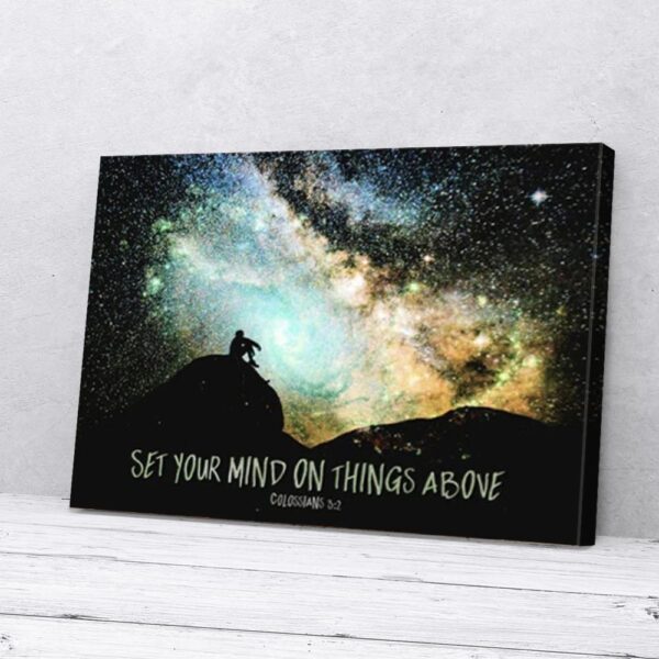 Galaxy Sky Night Set Your Mind On Things Above Matte Canvas Wall Art