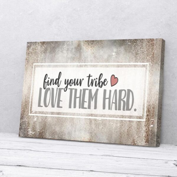 Find Your Tribe Home Matte Canvas Wall Art