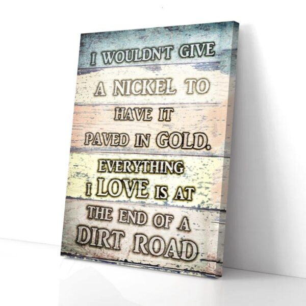 End Of A Dirt Road Colorful Home Matte Canvas Wall Art
