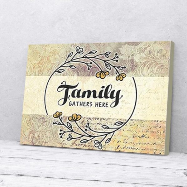 Family Gathers Here Matte Canvas Wall Art
