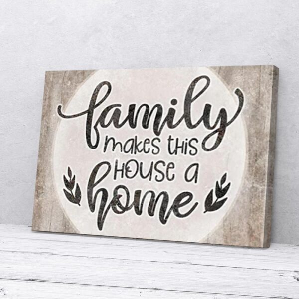 Family Makes This House A Home Vintage Family Art Matte Canvas Wall Art Wall Art