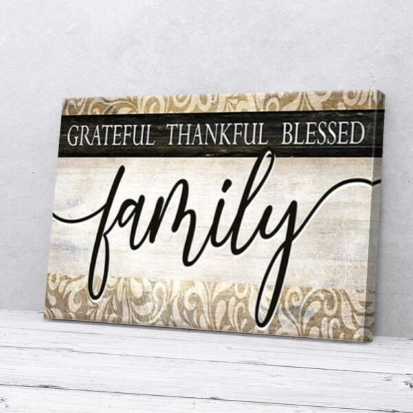 Family Grateful Thankful Blessed Matte Canvas Wall Art