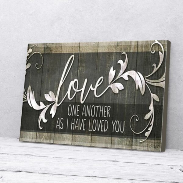 I Have Loved You Love Quote Matte Canvas Wall Art