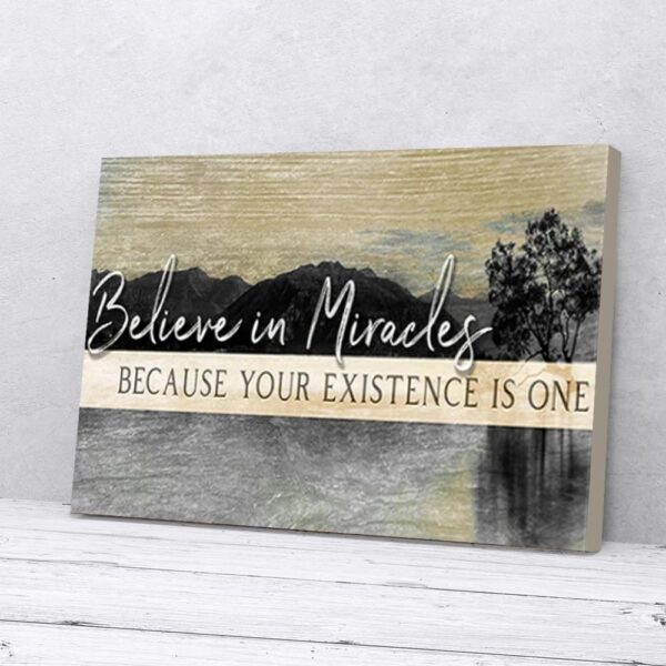 I Believe In Miracles Matte Canvas Wall Art